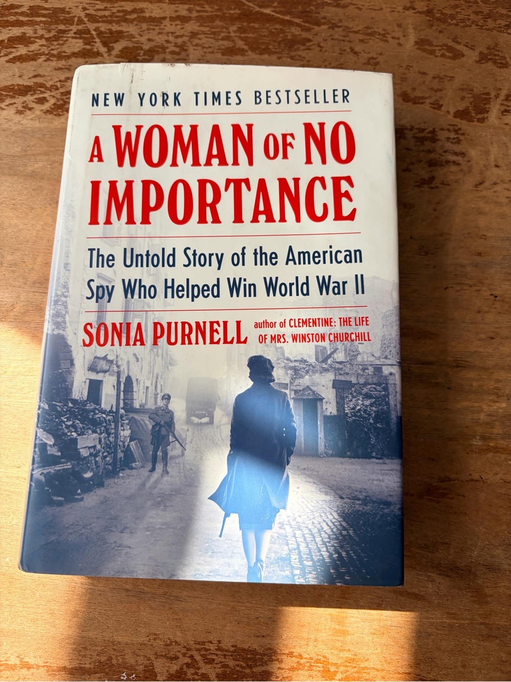 A Woman of No Importance by Sonia Purnell Hardcover – Virginia Hall WWII Spy Bio